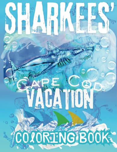 Sharkees’ Cape Cod Vacation: Coloring Book von Independently published