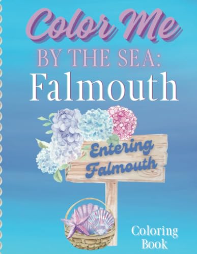 Color Me By the Sea: Falmouth von Independently published