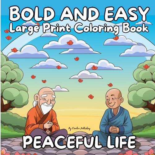 Bold and Easy Large Print Coloring Book: Relax with Simplified Mandalas, Enchanted Gardens, Serene Landscapes, and Joyful Animals. Perfect for Seniors, Beginners, and the Visually Impaired von Independently published