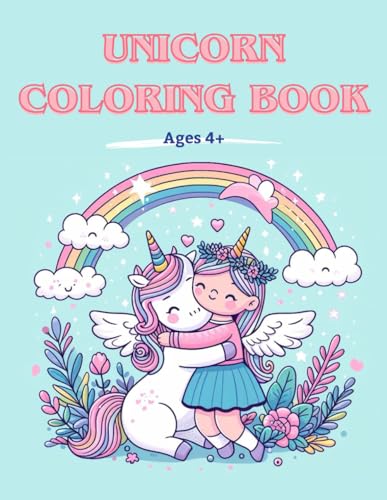 Unicorn Coloring Book: Fun for Ages 4 and Up | Majestic Landscapes and Playful Unicorn Friends | 100 Pages | Perfect Gift for Kids