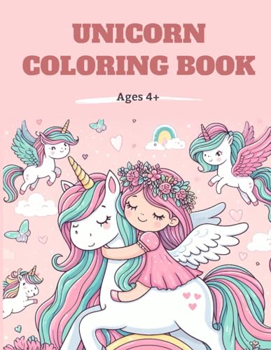 Unicorn Coloring Book: Fun for Ages 4 and Up | Majestic Landscapes and Playful Unicorn Friends | 100 Pages | Perfect Gift for Kids