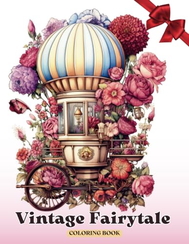 Vintage Fairytale Coloring Book For Teen and Adult: Adult Coloring Book with Landscape, Flowers, Patterns And Many More For Relaxation, Creativity. Designed Specifically for Adults