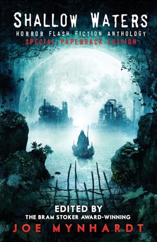 Shallow Waters: Horror Flash Fiction Anthology (A Series of Supernatural Stories) von Crystal Lake Publishing