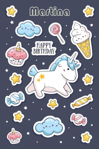Happy Birthday Martina: Magical Unicorn Notebook For Martina, 100 Pages with Timeline, 6"x9", Glossy Finish