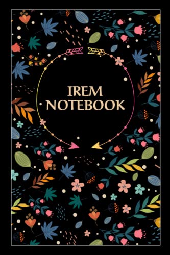 Irem Notebook: Floral Journal Gift for Irem, 100 pages, Timeline, 6"x9", Matte Finish