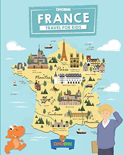 France: Travel for kids: The fun way to discover France (Travel Guide For Kids, Band 8) von Independently Published