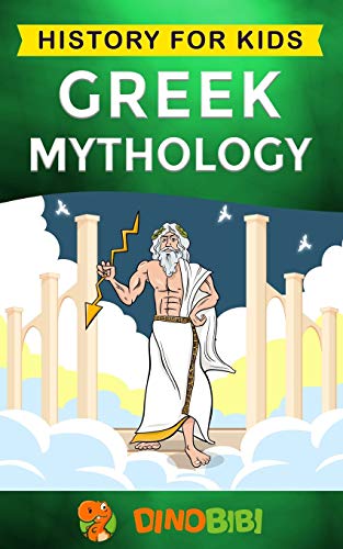 Greek Mythology: History for kids: A captivating guide to Greek Myths of Greek Gods, Goddesses, Heroes, and Monsters von Independently Published