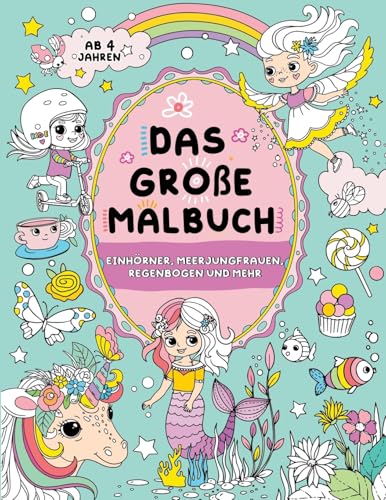 Das große Malbuch für Mädchen: Kinder 4+ von FairyWren Publishing