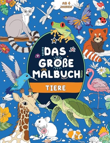Das große Malbuch: Tiere: Kinder 4+ Das große Malbuch: Tiere: Kinder 4+ von FairyWren Publishing
