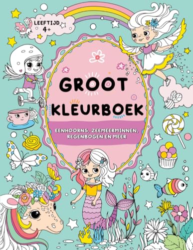 Kleurboek voor meisjes: Kinderen vanaf 4+: Eenhoorns, zeemeerminnen, regenbogen en meer von FairyWren Publishing