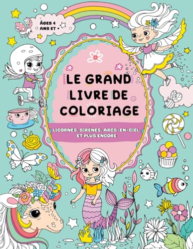 Le Grand Livre de Coloriage pour Filles : Enfants 4 ans et +: Fées, animaux, papillons et plus encore Le Grand Livre de Coloriage pour Filles : Enfants 4 ans et +: Fées, animaux, papillons et plus encore von FairyWren Publishing