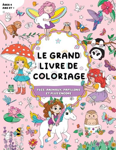 Le Grand Livre de Coloriage pour Filles : Enfants 4 ans et +: Licornes, sirènes, arcs-en-ciel, et plus encore Le Grand Livre de Coloriage pour Filles : Enfants 4 ans et +: Licornes, sirènes, arcs-en-ciel, et plus encore von FairyWren Publishing