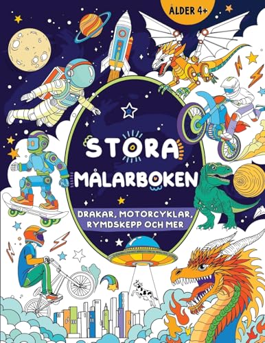 Stora målarboken för pojkar: Barn i åldern 4+: Drakar, motorcyklar, rymdskepp och mer (Stora målarboken för barn) von FairyWren Publishing