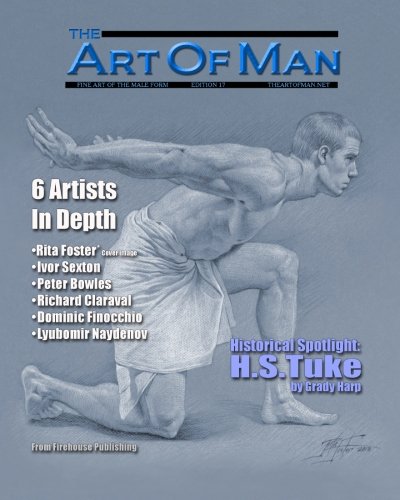 The Art of Man - Edition 17: Fine Art of the Male Form Quarterly Journal