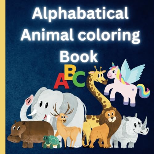 Animals Coloring book for Kids: Educational Coloring Pages with Animals and Alphabets for Preschool Children Ages 3-5