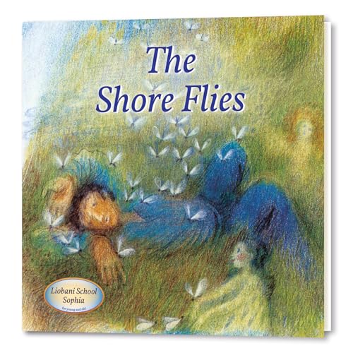 The Shore Flies: An Illustrated Children's Book, a story from "Liobani: I Advise ― Do You Accept?" (Liobani - Children's Books for a Moral, Spiritual Life) von Gabriele Publishing House