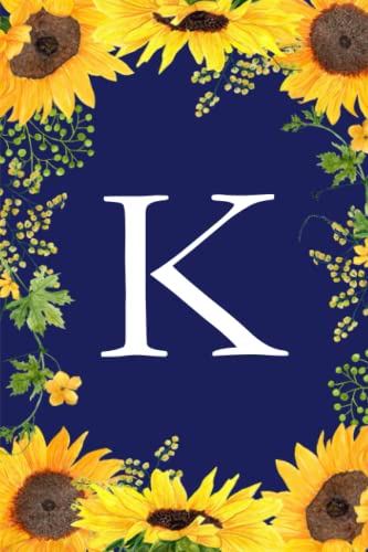 K: Sonnenblume Journal / Notizbuch im praktischen Taschenformat mit Monogramm - liniert K von Independently published