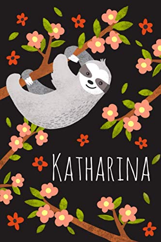 Katharina: Personalisiertes Design Notizbuch Faultier Sloth 120 linierte Seiten ( ca.DIN A5 ) , perfekte Geschenkidee - für die Schule,Weihnachten Notizbuch mit Name