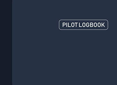 Pilot Logbook: Aviation Pilot Logbook, Flight Crew Record Book, Aviation Pilot Logbook, Pilot Flight Journal, 109 Pages (8.25"x6")