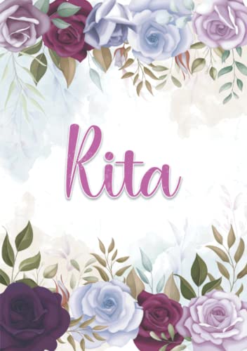 Rita: Notizbuch A5 | Personalisierter vorname Rita | Geburtstagsgeschenk für Frau, Mutter, Schwester, Tochter | Design: Blumendekoration | 120 Seiten liniert, Kleinformat A5 (14,8 x 21 cm) von Independently published