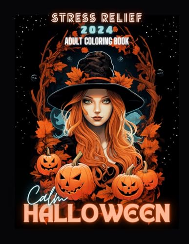 Halloween 2024: Adult Coloring Book: Unleash your creativity and get into the Halloween spirit with this spine-chilling collection of coloring pages von Independently published