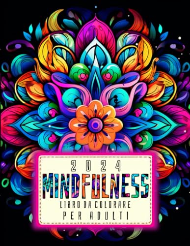 Mindfulness 2024: Libro Da Colorare Per Adulti von Independently published