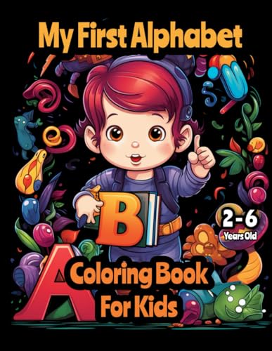 My First Alphabet: Coloring Book For Kids 2-6 von Independently published