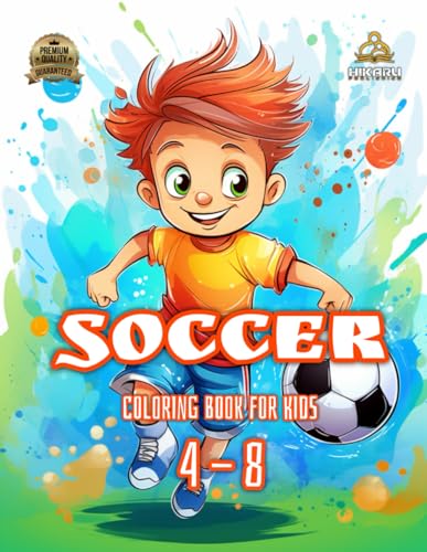 Soccer - Activity Book: Coloring Book For Kids 4-8 (Soccer - Activity Books, Band 3) von Independently published