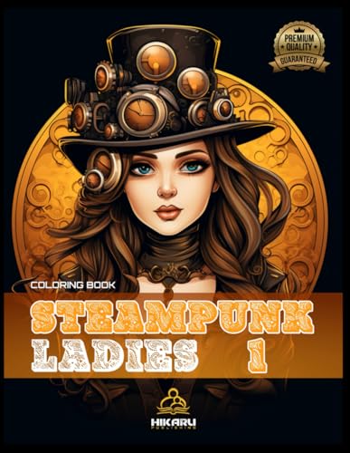 Steampunk Ladies: Adult Coloring Book for Women (Adult Coloring Books For Women, Band 5) von Independently published