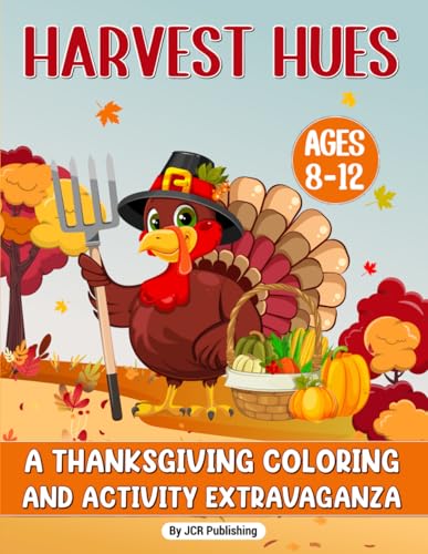 Harvest Hues: A Thanksgiving Coloring & Activity Extravaganza (Coloring Combos)