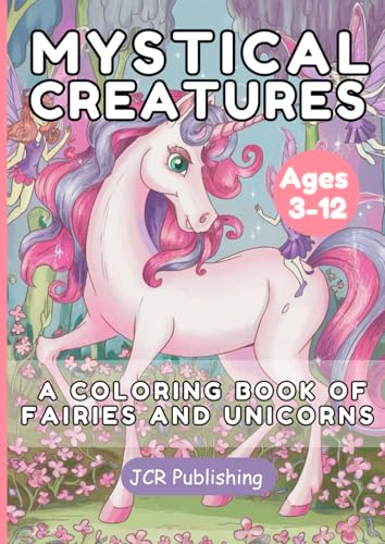 Mystical Creatures: A Coloring Book of Fairies and Unicorns (Coloring Combos) von Independently published