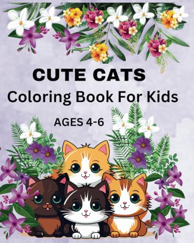 Coloring Book for Kids Ages 4-6: Coloring Book with Cute Cats for Kids 4-6 von Independently published