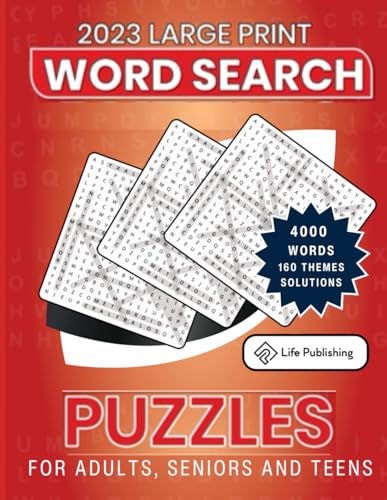 2023 Large Print Word Search Puzzles for Adults, Seniors and Teens: 4000 Words 160 Themes Solutions von Independently published