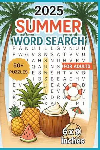 2025 Summer Word Search For Adults: A Fun and Relaxing Word Search Book for All Ages | 50+ Summer-Themed Word Search Puzzles for Beach Days, Road Trips... 2025 Summer Word Search For Adults: A Fun and Relaxing Word Search Book for All Ages | 50+ Summer-Themed Word Search Puzzles for Beach Days, Road Trips... von Independently published