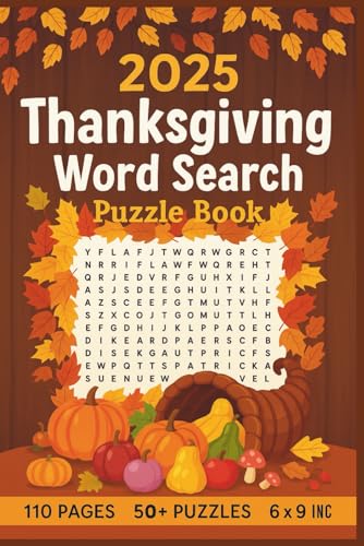2025 Thanksgiving Word Search Puzzle Book: Fun and Festive Word Searches for All Ages | 50+ Holiday Puzzles of Brain-Boosting Fun for Kids, Adults & Seniors 2025 Thanksgiving Word Search Puzzle Book: Fun and Festive Word Searches for All Ages | 50+ Holiday Puzzles of Brain-Boosting Fun for Kids, Adults & Seniors von Independently published