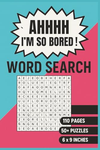 AHHHH I'm So Bored!: Fun and Challenging Word Search Puzzle Book for Boredom Relief - For Relaxation, Brain Training, and Killing Time AHHHH I'm So Bored!: Fun and Challenging Word Search Puzzle Book for Boredom Relief - For Relaxation, Brain Training, and Killing Time von Independently published