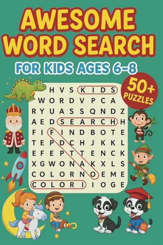 Awesome Word Search for Kids ages 6-8: Fun and Educational Puzzles to Boost Vocabulary, Spelling, and Cognitive Skills — Perfect for Early Learners and Elementary School Kids Awesome Word Search for Kids ages 6-8: Fun and Educational Puzzles to Boost Vocabulary, Spelling, and Cognitive Skills — Perfect for Early Learners and Elementary School Kids von Independently published