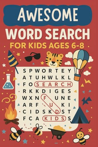 Awesome Word Search for Kids ages 6-8: Fun and Educational Puzzles to Boost Vocabulary, Spelling, and Cognitive Skills — Perfect for Early Learners and Elementary School Kids Awesome Word Search for Kids ages 6-8: Fun and Educational Puzzles to Boost Vocabulary, Spelling, and Cognitive Skills — Perfect for Early Learners and Elementary School Kids von Independently published