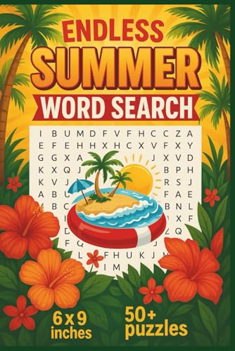 Endless Summer Word Search: A Fun and Relaxing Word Search Book for All Ages | 50+ Summer-Themed Word Search Puzzles for Beach Days, Road Trips... Endless Summer Word Search: A Fun and Relaxing Word Search Book for All Ages | 50+ Summer-Themed Word Search Puzzles for Beach Days, Road Trips... von Independently published