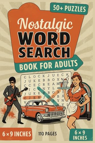 Nostalgic Word Search Book for Adults: Classic Throwback Puzzles from the 60s, 70s, 80s & 90s | Relaxing Brain Games for Seniors, Boomers & Retro Lovers Nostalgic Word Search Book for Adults: Classic Throwback Puzzles from the 60s, 70s, 80s & 90s | Relaxing Brain Games for Seniors, Boomers & Retro Lovers von Independently published