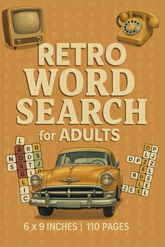 Retro Word Search for Adults: A Nostalgic Puzzle Book Filled with Classic 80s & 90s Themes - Fun & Challenging Word Searches for Adults Retro Word Search for Adults: A Nostalgic Puzzle Book Filled with Classic 80s & 90s Themes - Fun & Challenging Word Searches for Adults von Independently published