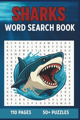 Sharks Word Search Book: 50+ Shark and Sea Life Word Puzzles | Ocean-Themed Puzzle Book | Fun and Educational Word Searches for Adults, Teens & Shark Enthusiasts Sharks Word Search Book: 50+ Shark and Sea Life Word Puzzles | Ocean-Themed Puzzle Book | Fun and Educational Word Searches for Adults, Teens & Shark Enthusiasts von Independently published