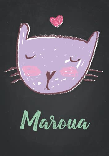 Maroua: Carnet de notes A5 | Prénom personnalisé Maroua | Cadeau d'anniversaire pour fille, femme, maman, copine, sœur | Dessin de chat mignon | 120 pages lignée, Petit Format A5 (14.8 x 21 cm)