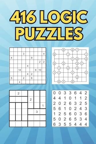 416 Logic Puzzles: Puzzle Activity Book For All Ages Featuring Shikaku Gokigen Tatami Domino