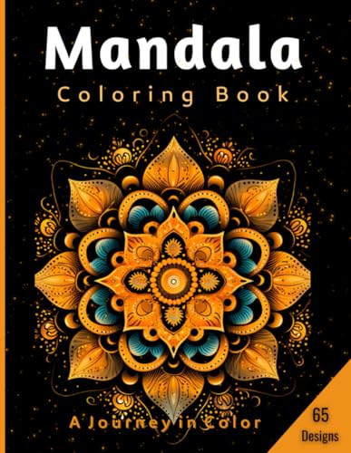 Mandala Coloring Book: A Journey in Color von Independently published