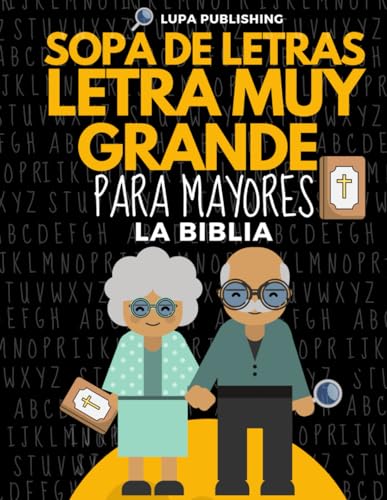 Sopa de Letras Letra Muy Grande para Mayores | La Biblia: Sopa de Letras de la Biblia | Crucigramas para Abuelos en Español | Libro de Pasatiempos ... | Sopas de Letras en Espanol Letra Grande Sopa de Letras Letra Muy Grande para Mayores | La Biblia: Sopa de Letras de la Biblia | Crucigramas para Abuelos en Español | Libro de Pasatiempos ... | Sopas de Letras en Espanol Letra Grande