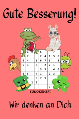 Gute Besserung! Sudokuheft - Wir denken an Dich: Sudoku Genesungsgeschenk zur Aufmunterung und Krankenhaus Mitbringsel für Jung und Alt Gute Besserung! Sudokuheft - Wir denken an Dich: Sudoku Genesungsgeschenk zur Aufmunterung und Krankenhaus Mitbringsel für Jung und Alt