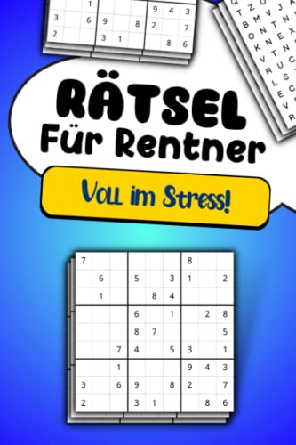 Rätsel für Rentner - Voll im Stress: Das Ruhestand Rätselbuch für Männer Rätsel für Rentner - Voll im Stress: Das Ruhestand Rätselbuch für Männer von Independently published