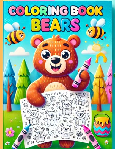 Coloring Book Bears: A Fun Adventure to color by Children von Independently published