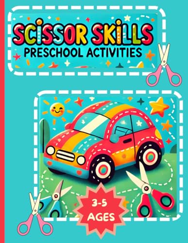 Scissor Skills Preschool Activities: Scissor Skills Book for Toddlers 3-5 years von Independently published